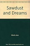 Sawdust and dreams