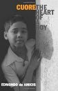 Cuore: The Heart of a Boy (UNESCO Collection of Representative Works: European)