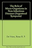 The Role of micro-organisms in non-infectious diseases