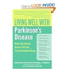 Click here to buy Living Well with Parkinson's Disease: What Your Doctor Doesn't Tell You....That... by Gretchen Garie, Michael J. Church, and Winifred Conkling.