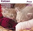 Katzen 2009. Wochenkalender: Mit Spr�chen