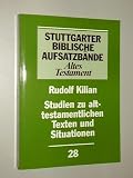 Produkt-Bild: Kilian, Rudolf: Studien zu alttestamentlichen Texten und Situationen. Hrsg. von Wolfgang Werner u. J&uuml;rgen Werlitz. Kath. Bibelwerk, 1999. 8&deg;. 299 S. kart. (ISBN 3-460-06281-9)