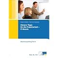 Clevere Tipps f�r die Projektarbeit - IT-Berufe: Abschlusspr�fung Teil A