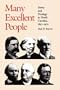 Many Excellent People: Power and Privilege in North Carolina, 1850-1900 (Fred W. Morrison Series in Southern Studies)