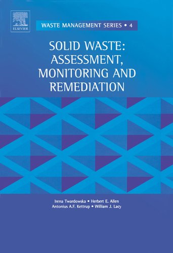 Solid Waste: Assessment, Monitoring and Remediation (Waste Management)