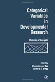 Categorical Variables in Developmental Research: Methods of Analysis