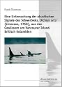 Eine Untersuchung der akustischen Signale des Schwertwals, Orcinus orca (Linnaeus, 1758), aus den Gewässern um Vancouver Island, British Kolumbien