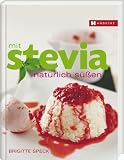Mit Stevia nat�rlich s��en