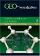 GEO Themenlexikon 08 Naturwissenschaft und Technik: Begriffe, Methoden, Zusammenh�nge: BD 8