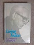 Living twice : an autobiography
