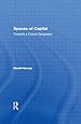 Spaces of Capital: Towards a Critical Geography