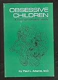 Obsessive children : a sociopsychiatric study
