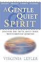 A Gentle & Quiet Spirit - Discover the Truth about These Misunderstood Qualities