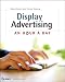 Display Advertising: An Hour a Day Display Advertising: An Hour a Day