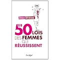 Les 50 lois des femmes qui r�ussissent