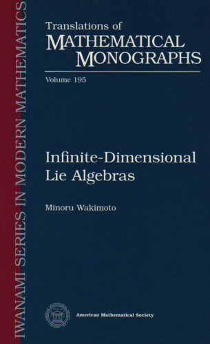 Infinite-Dimensional Lie Algebras (Translations of Mathematical Monographs (Iwanami Series in Modern Mathematics))