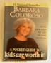 A Pocket Guide to Kids Are Worth It!