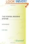 The Federal Reserve System: An Encyclopedia