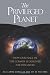 The Privileged Planet: How Our Place in the Cosmos is Designed for Discovery