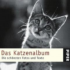 Das Katzenalbum: Die sch�nsten Fotos und Texte