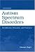 Books : Autism Spectrum Disorders: Identification, Education, and Treatment