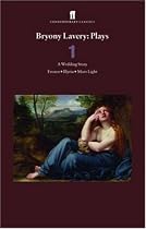 Bryony Lavery: Plays: Wedding Story; Frozen; Illyria; More Light v. 1