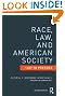 Race, Law, and American Society: 1607-Present (Criminology and Justice Studies)
