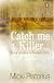 Catch Me a Killer: Serial Murders: A Profiler's True Story