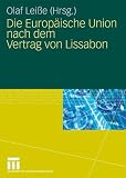 Die Europ�ische Union nach dem Vertrag von Lissabon - 