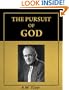The Pursuit of God by A.W. Tozer (with Active Table of Contents) [Annotated] [Illustrated]