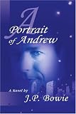 A Portrait of Andrew