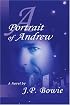 A Portrait of Andrew
