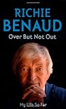 Over But Not Out: My Life So Far