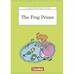Cornelsen Primary English Library: 4. Schuljahr - The Frog Prince: Reader (Level B). 6 Exemplare im Paket