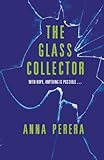 The glass collector