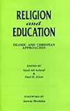 Religion and education : Islamic and Christian approaches