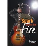 A Spark Before the Fireby Mima