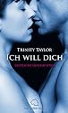 Ich will dich. Erotische Geschichten