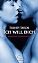 Ich will dich. Erotische Geschichten