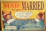 You don't have to be mad to get married - but it helps
