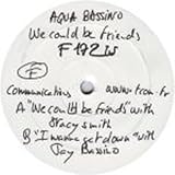 Aqua Bassino - We Could Be Freinds - [12"]