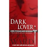 Dark Lover: A Novel of the Black Dagger Brotherhoodpar J.R. Ward