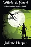 Witch at Heart: A Jinx Hamilton Witch Mystery Book 1 (The Jinx Hamilton Mysteries) (Volume 1)