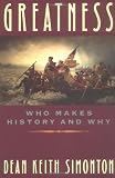 Greatness: Who Makes History and Why Image of Greatness: Who Makes History and Why