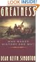 Greatness: Who Makes History and Why