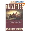 Greatness: Who Make's History and Why