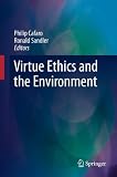 Virtue ethics and the environment