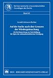 Auf der Suche nach den Grenzen der Wiedergutmachung: Die Rechtsprechung zur Entsch&auml;digung f&uuml;r Opfer der nationalsozialistischen Verfolgung - Arnold Lehmann-Richter