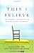 Books : This I Believe: The Personal Philosophies of Remarkable Men and Women