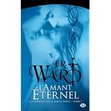 La Confr�rie de la dague noire , tome 2 : L'Amant �ternelpar J.R. Ward